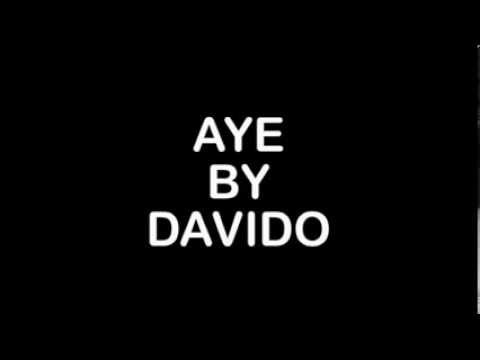 Davido - Aye  (Lyrics)