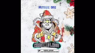 Hundoe Dre - Christmas In The Hood