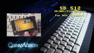 ChinnyVision - Ep 196 - SD 512 MSX SD Card Interface