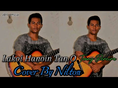 Lakoi Hanoin Tan O_Tonny Pereira_Cover Nilton🎤🔥