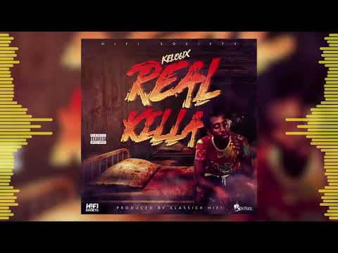Kelo6ix - Real Killa (Official Audio)