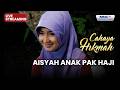 AISYAH ANAK PAK HAJI LIVE CAHAYA HIKMAH 13 APRIL 2026