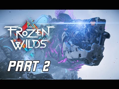 Horizon Zero Dawn The Frozen Wilds Gameplay Walkthrough Part 2 - FrostClaw (PS4 Pro DLC)
