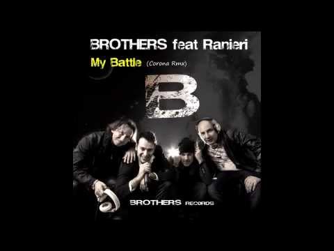 Brothers Feat Ranieri   My Battle  (Dj Kama- Official Rmx )
