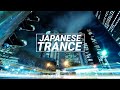 Japanese Trance Melodic Emotional Uplifting Vocal Trance Mix 日本のトランス