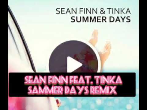 Sean Finn Feat. Tinka Sammer Days Remix