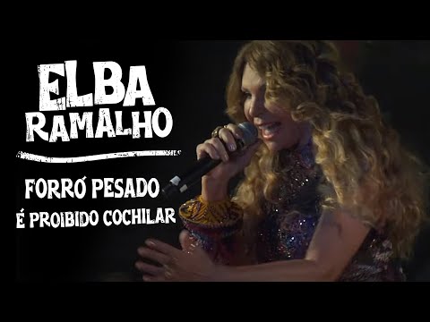 Elba Ramalho: Forró Pesado / É Proibido Cochilar | Ao Vivo no São João de Campina Grande