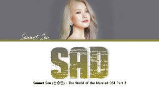 Download lagu SONNET SON (손승연) - SAD (The World of the Married OST Part 3) Lyrics Han/Rom/Eng mp3 Download lagu SONNET SON (손승연) - SAD (The World of the Married OST Part 3) Lyrics Han/Rom/Eng mp3