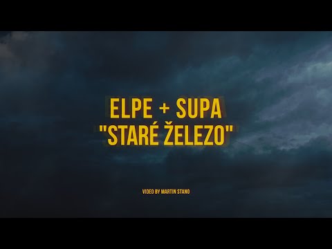 eLPe feat. Supa - Staré Železo