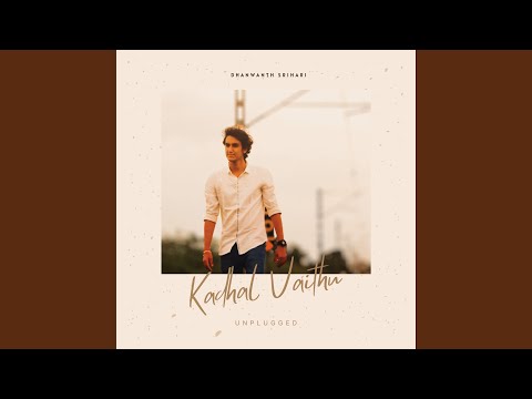 Kadhal Vaithu (Unplugged)