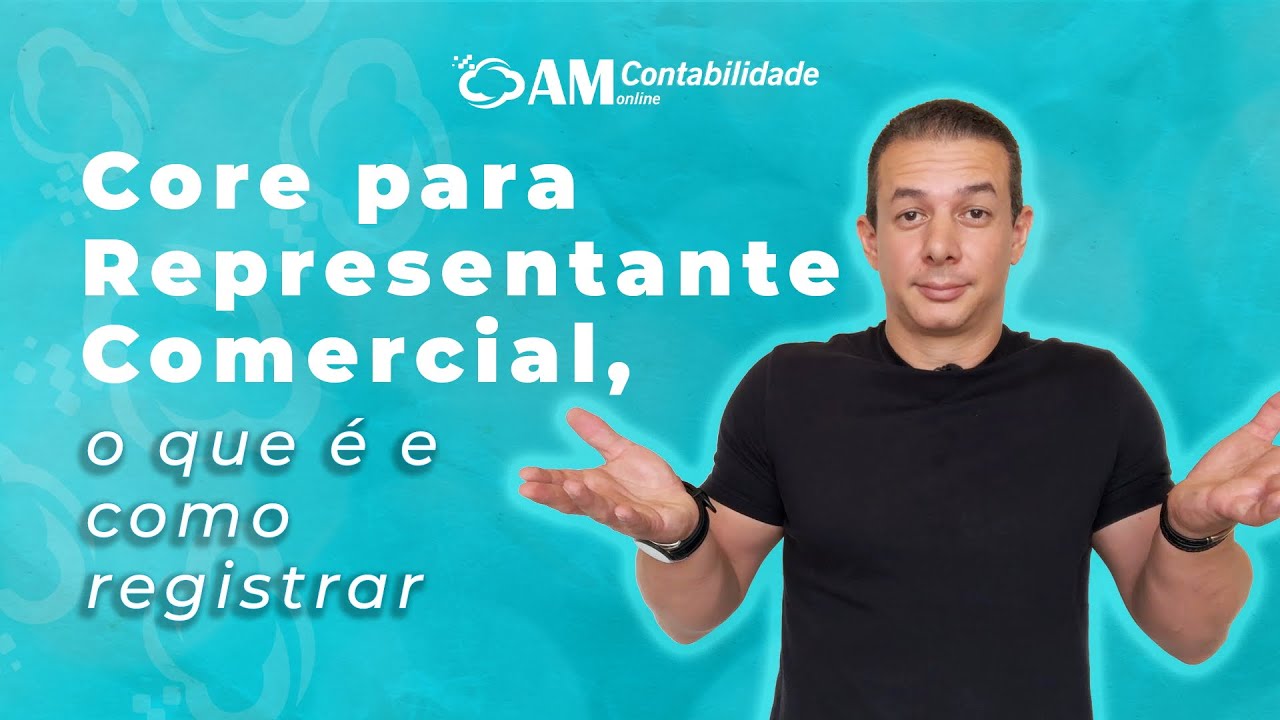 Core para Representante Comercial, o que é e como registrar