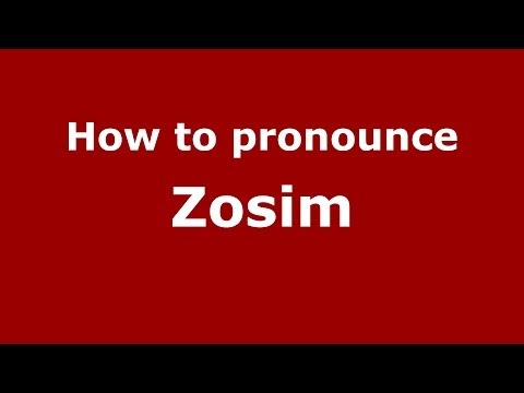How to pronounce Zosim (Russian/Russia) - PronounceNames.com