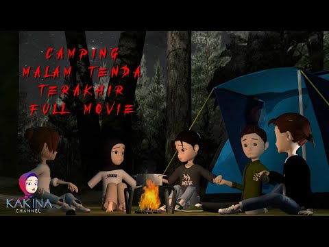 Full Movie Camping Malam Tenda Terakhir