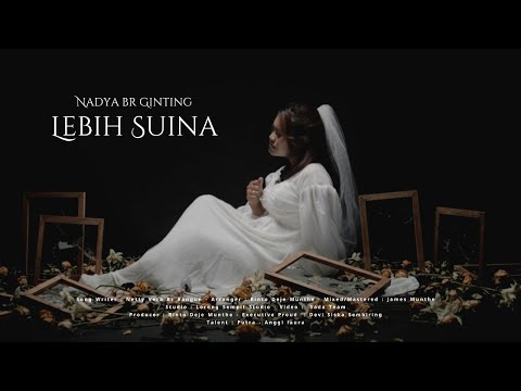 NADYA BR GINTING || LEBIH SUINA || LAGU KARO TERBARU