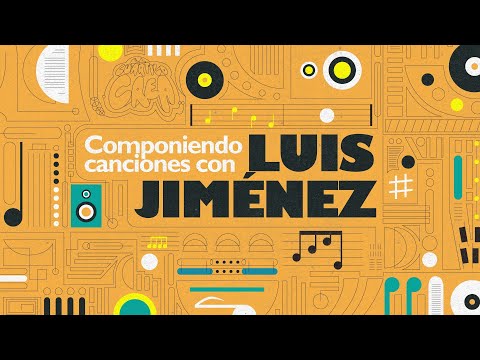 Componiendo canciones con Luis Jiménez | 98
