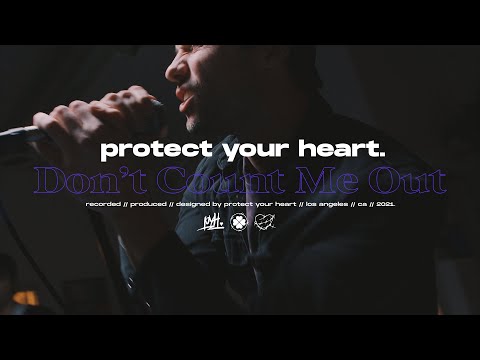 Protect Your Heart - Don't Count Me Out [Official Music Video]