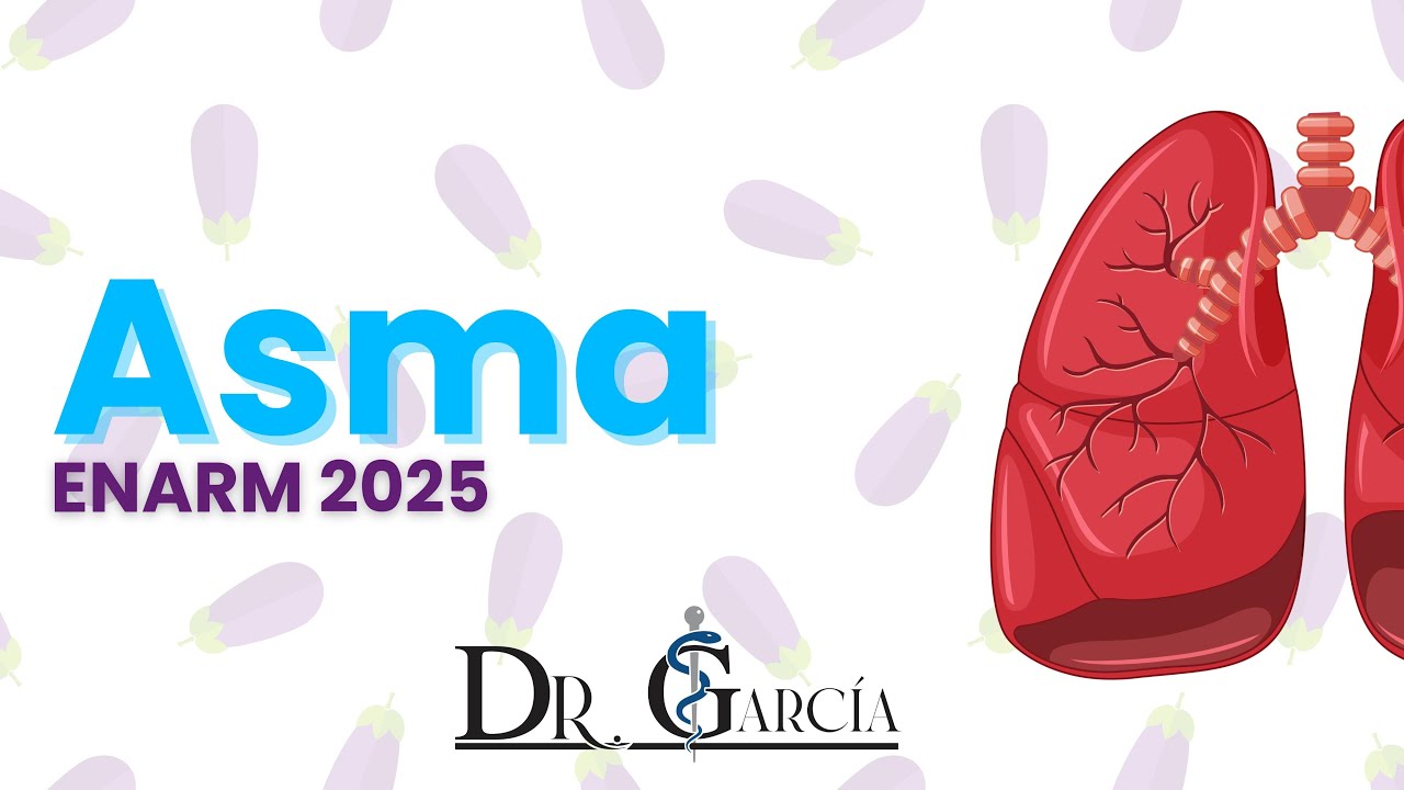 Asma ENARM 2025 || Dr Garcia
