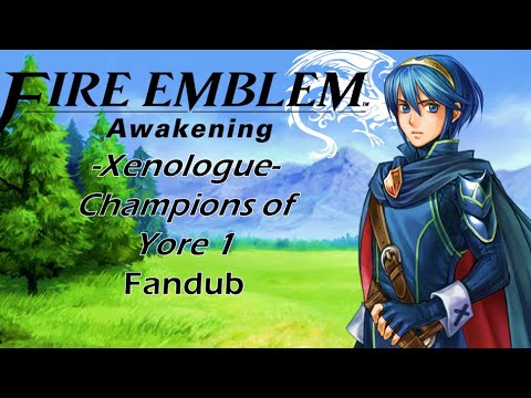 Fire Emblem Awakening - Champions of Yore 1 [Fandub]