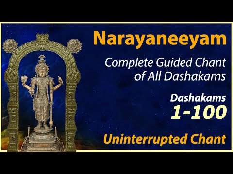 1-100. Narayaneeyam - Complete Guided Chant of All Chapters - Uninterrupted Chant