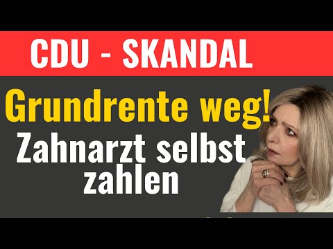 Skandal-Vorschlag der CDU: Grundrente abgeschafft – Zähne bald Luxus für Reiche?