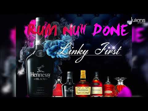 Linky First - Rum Nuh Done "2018 Soca" (JA)