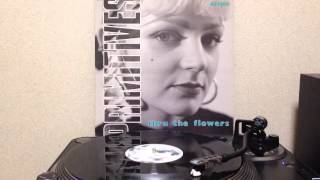Primitives - thru the flowers (12inch)