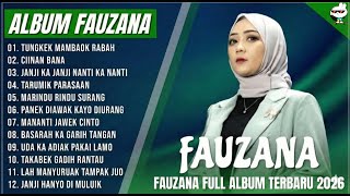 Download lagu FAUZANA - LAGU MINANG TERBARU FULL ALBUM TERPOPULER 2026 -TUNGKEK MAMBAOK RABAH, CIINAN BANA mp3