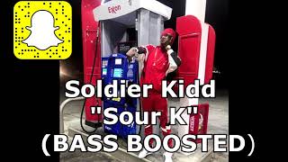 Soldier Kidd  "Sour K"  (BASS BOOSTED)
