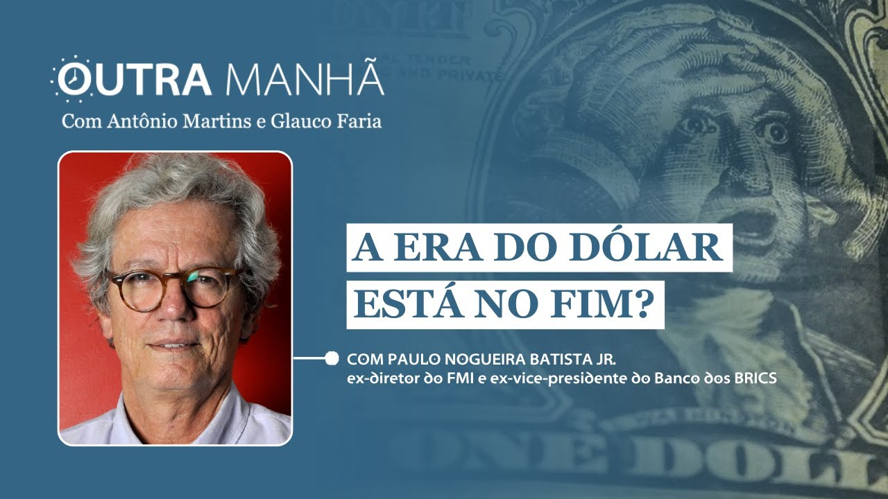 What if the dollar ceases to be a global currency? – full text with Paulo Nogueira Batista Jr.