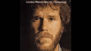 Loudon Wainwright III - Rufus Is A Tit Man