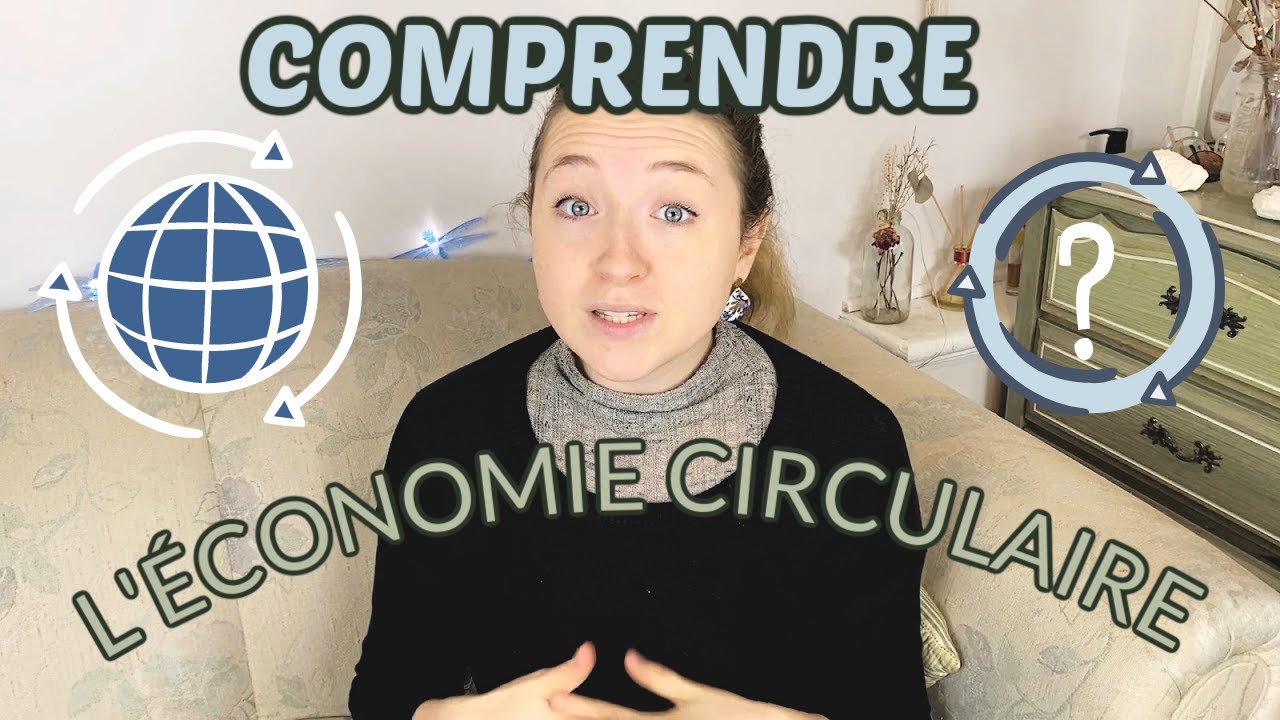 L'ÉCONOMIE CIRCULAIRE POUR LES NULS!