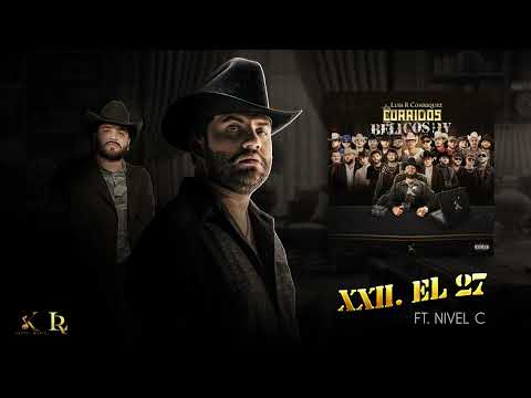 22. Luis R Conriquez, Nivel C - El 27 (Visualizar)