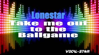 Lonestar - Take Me Out To The Ballgame (Karaoke Version) with Lyrics HD Vocal-Star Karaoke