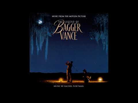 Rachel Portman - The Legend of Bagger Vance - (The Legend of Bagger Vance, 2000)
