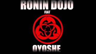 Ronin's Dojo & Oyoshe - La Nascita (Prod. Oyoshe)