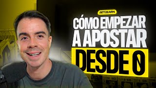 CÓMO EMPEZAR A GANAR CON LAS APUESTAS DEPORTIVAS DESDE CERO 💰🚀
