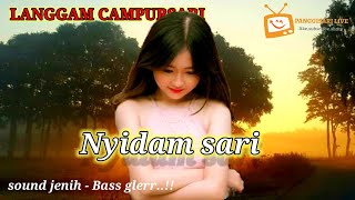 Download lagu NYIDAM SARI - LANGGAM CAMPURSARI - MUSIK SAAT SANTAI mp3