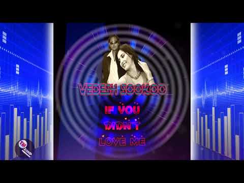 Vedesh Sookoo - If You Didn't Love Me