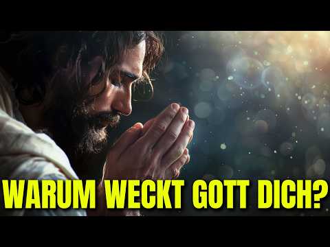 Warum Gott dich nachts weckt? Die Antwort könnte dein Leben verändern!