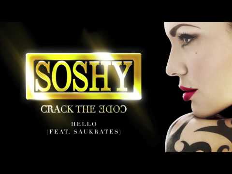 SoShy - Hello (Feat. Saukrates)