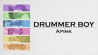 Drummer Boy - Apink (에이핑크) [HAN/ROM/ENG COLOR CODED LYRICS]