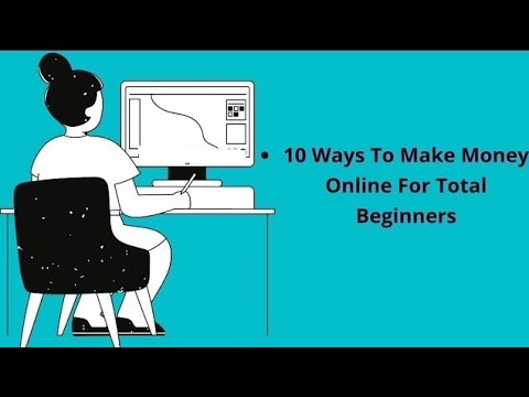 Best 10 Ways To Earn Online For Total Beginners | Make Money At Home Without Investment.