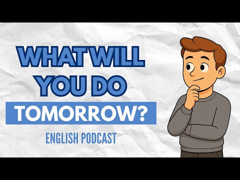 Speak English Naturally | Future Plans with Will & Going To | Daily English Podcast for Learners!