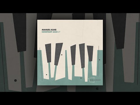 Manuel Kane - Constant Jazz (Original Mix)