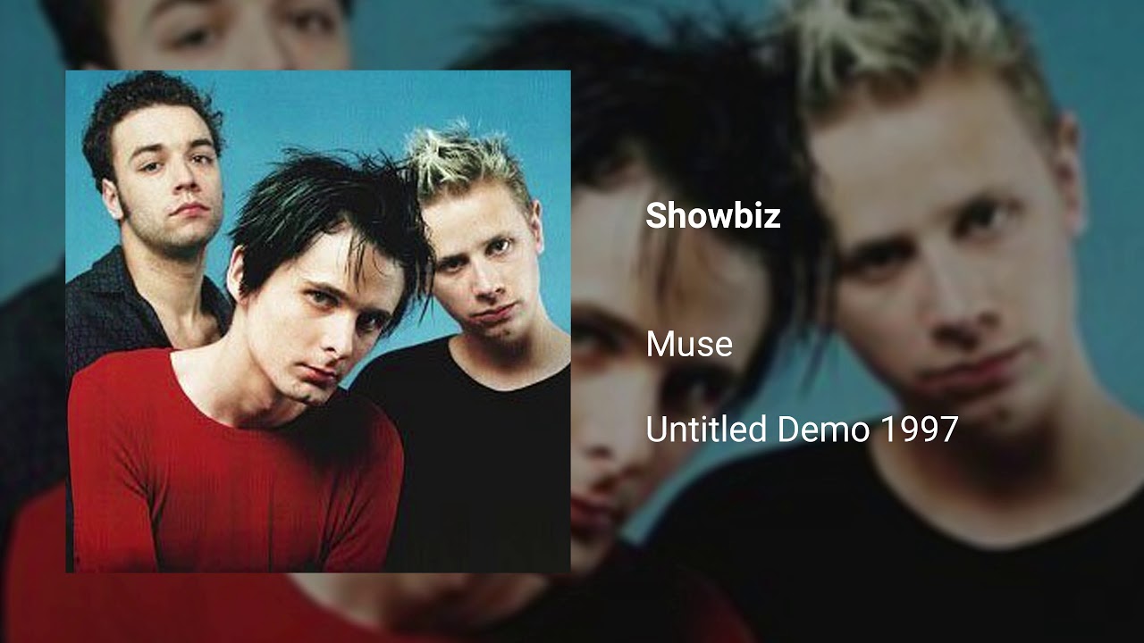 Showbiz - Muse | Untitled Demo 1997