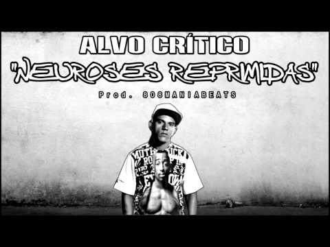 Alvo Crítico - Neuroses Reprimidas [Prod. 808ManiaBeats]