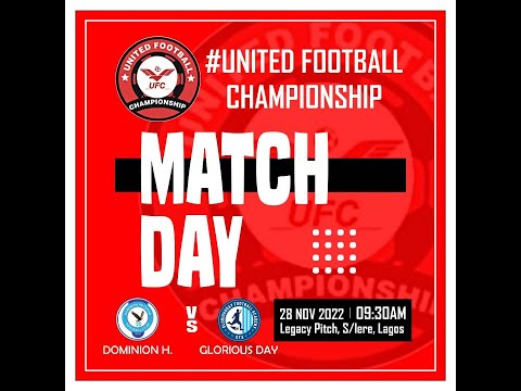 DOMINION HOTSPUR VS GLORIOUS DAY - UNITED FOOTBALL CHAMPIONSHIP - 2ND HALF