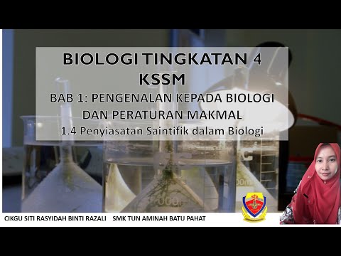BIOLOGI TINGKATAN 4 BAB 1: PENYIASATAN SAINTIFIK DALAM BIOLOGI