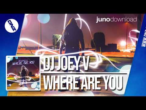 DNZF525 // DJ JOEY V - WHERE ARE YOU (Official Video DNZ Records)
