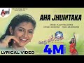 Aha Jum Thaka Jum Lyrical Video Sriimurali Priya S A Rajkumar S Narayan Chandra Chakori